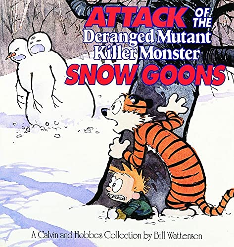Attack of the Deranged Mutant Killer Monster Snow Goons: A Calvin and Hobbes Collection (Volume 10)